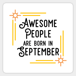 Awesome People Are Born In September (Black Text, Framed) Magnet